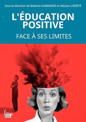 B. Kammerer et H. Lhérété (dir.) : L'éducation positive