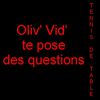 Oliv' Vid' te pose des questions