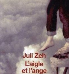 Juli Zeh - L'aigle et l'ange