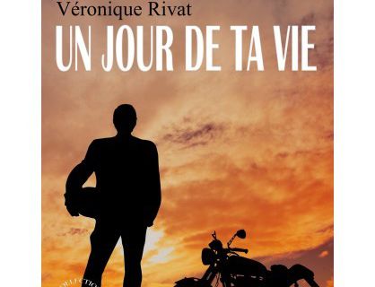 Un jour de ta vie de Véronique Rivat (2017) SP