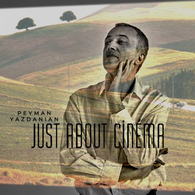 Peyman Yazdanian rassemble ses BOF sur l'album Just About Cinema