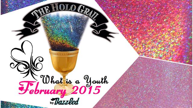 The Holo Grail Box by Dazzled - February 2015 - What is a Youth