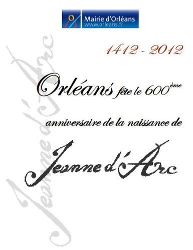 Programme Des 5 Eme Fete De Jeanne D Arc A Orleans 600eme Anniversaire De Sa Naissance Vivre Autrement Vos Loisirs Avec Clodelle