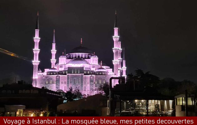 Voyage à Istanbul : La mosquée bleue