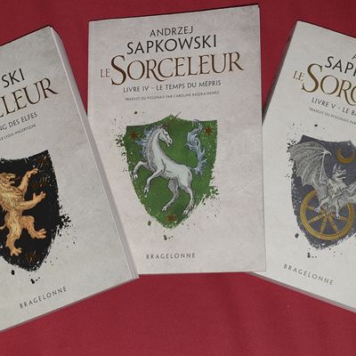 [REVUE LIVRES GAMING] LE SORCELEUR LIVRE III à V d'Andrzej SAPKOWSKI aux éditions BRAGELONNE