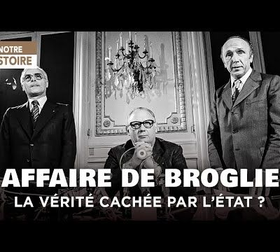  L'affaire Jean de Broglie : Un crime d'État sous Giscard ?