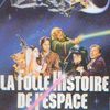 La folle histoire de l'espace / Mel Brooks