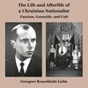 Biographie de Stepan Bandera par Grzegorz Rossoliński-Liebe: un portrait dévastateur de la figure de proue du fascisme ukrainien
