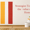 Strategies To Increase the resale value of your home.