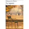 Le square de Marguerite Duras