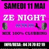 SAMEDI 11 MAI - ZE NIGHT ACTE III