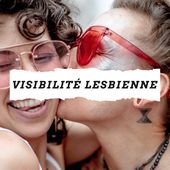 Visibilité lesbienne : de quoi on parle, et pourquoi c'est absolument essentiel
