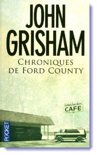 "Chroniques de Ford County" de John Grisham