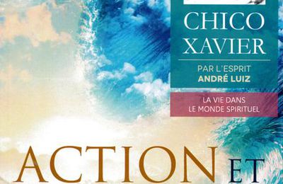 Les Éditions Philman - ACTION ET RÉACTION - CHICO XAVIER