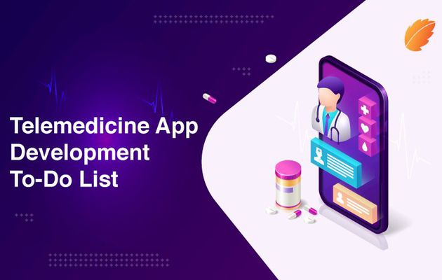 Telemedicine App Development To-Do List