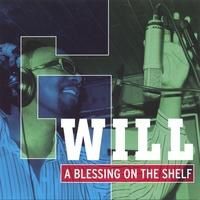 G-Will "A Blessing On The Shelf" (2006)
