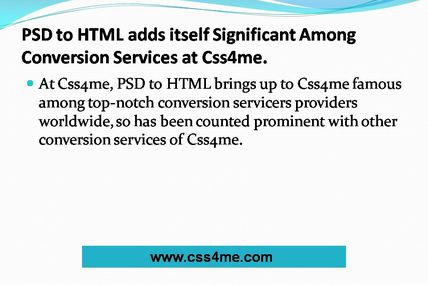 CSS4Me availing PSD to HTML conversion services with loudmouth
CSS4Me is