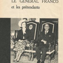 ARCH. W. LAYTON : LE GÉNÉRAL FRANCO ET LES PRÉTENDANTS