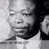 Cameroun 1958 : Assassinat de Ruben Um Nyobè