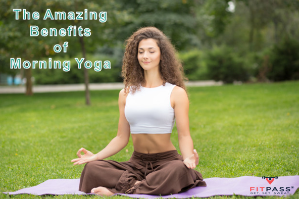 The Amazing Benefits of Morning Yoga