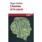 Roger Caillois, L'homme et le sacré - Le blog de Robin Guilloux