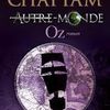  Autre-Monde : Oz, Tome 5 de Maxime Chattam