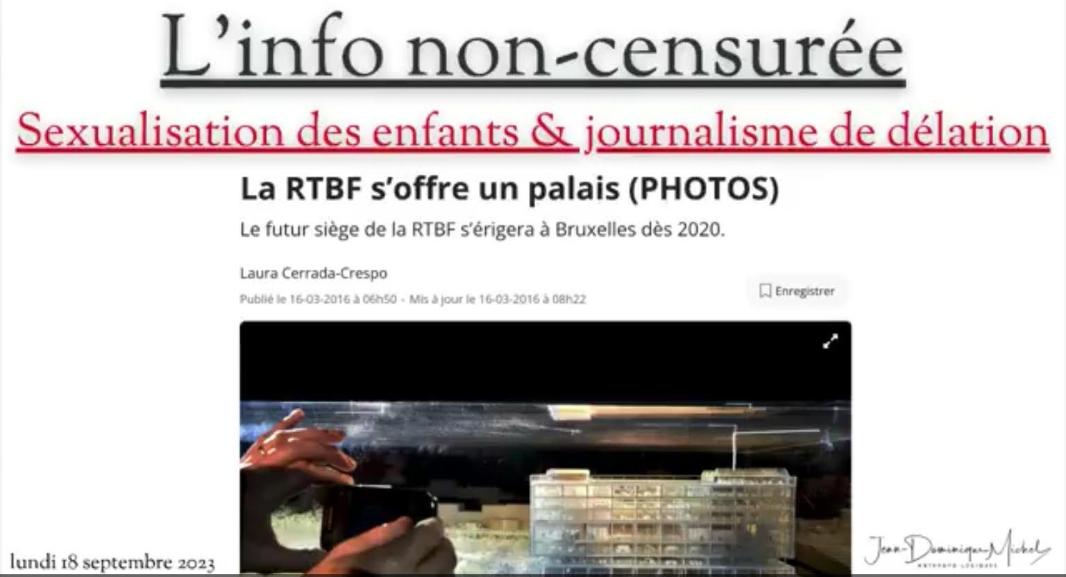 La RTBF, comme d'autres régies d'état, multiplie les inconduites journalistiques graves. Est-ce étonnant dans un pays infesté par les réseaux pédocriminels - dont elle s'évertue à nier l'existence ? Et après avoir traité la crise du Covid de manière profondément malhonnête et même totalitaire ? Décryptage du nouveau journalisme de délation et de connivence. Émission du 18 septembre 2023.