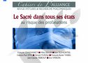 RECENSION : CAHIER DE L’ALLIANCE N°17- Le Sacré dans tous ses états au risque des profanations. Part IV.