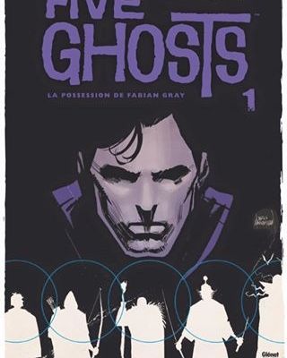 Five Ghosts tome #1, la preview !