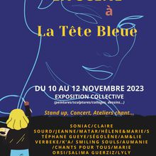 Expo & Jam à La Tête Bleue (deuxième) : week-end du 11 novembre ! 