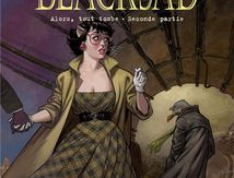 Preview Blacksad T7 Alors, tout tombe. Seconde partie Juan Diaz Canales (Scénario) Juanjo Guarnido (Dessin) Christilla VASSEROT (Traducteur) À paraître le 03/11/2023