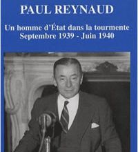 Paul Reynaud - Un homme d'Etat dans la tourmente