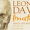 Leonardo da Vinci: Anatomist - Inside his Mind, Inside the body