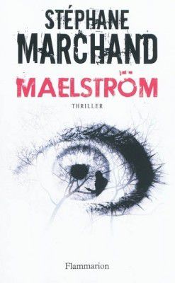 Maelström - de Stéphane MARCHAND