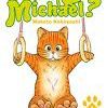 What’s Michael ? Le chat qui danse !