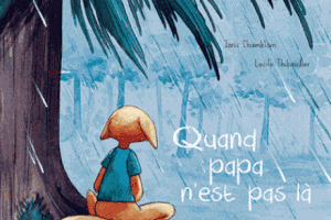Quand papa n'est pas là