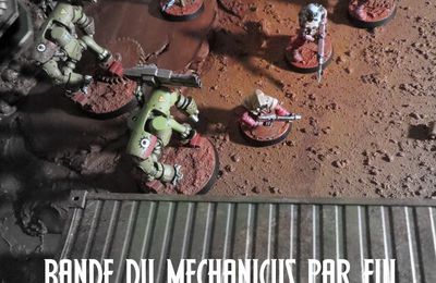 la bande Mechanicus finie!