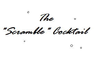The "Scramble" cocktail