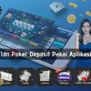 Agen Idn Poker Deposit Pakai Aplikasi Ovo