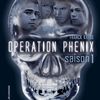 Operation Phénix : Saison 1