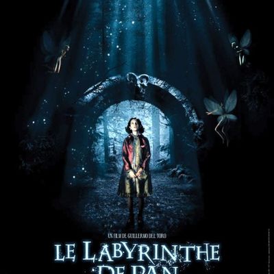 LE LABYRINTHE DE PAN (Guillermo Del Toro, 2006)