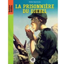 Prix Albert Camus 2014 (B) : "La prisonnière du Djebel "