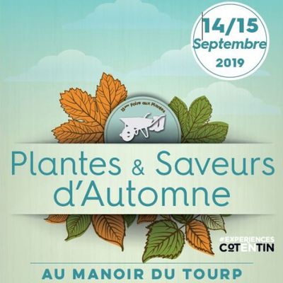 #LaHague - Plantes et saveurs d'automne au Manoir du Tourp - Le 14 et 15 septembre - 15ème édition du festival botanique du Cotentin - Programme