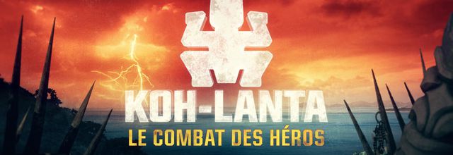Huitième épisode de "Koh Lanta : le combat des héros" ce soir sur TF1