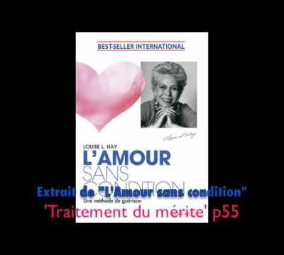 Traitement du mérite (extrait de "L'amour sans condition" 