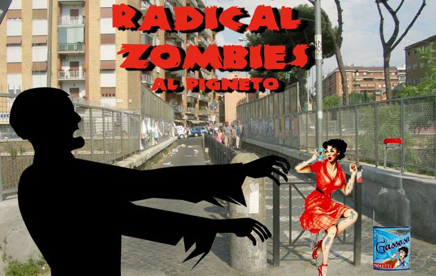 Radical Zombies al Pigneto: la trama