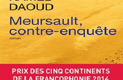 Livres entre nous / Meursault, contre-enquête / Kamel Daoud