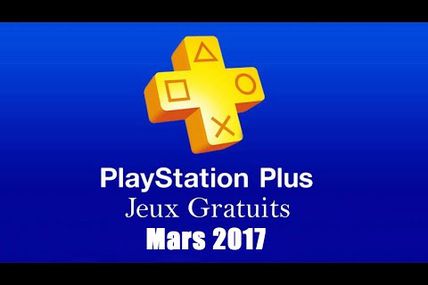 Playstation Plus : liste des jeux gratuits en Mars 2017