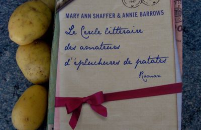 Le cercle littéraire des amateurs d'épluchures de patates, de Mary Ann Shaffer et Annie Barrows