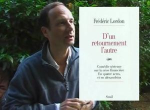 F.Lordon- D'un retournement l'autre
